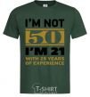 Мужская футболка I'm not 50 i'm 21 with 29 years of experience Темно-зеленый фото