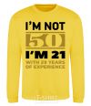 Sweatshirt I'm not 50 i'm 21 with 29 years of experience yellow фото