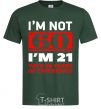 Men's T-Shirt I'm not 60 i'm 21 with 39 years of experience bottle-green фото