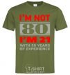 Men's T-Shirt I'm not 80 i'm 21 with 59 years of experience millennial-khaki фото