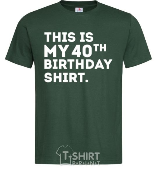 Men's T-Shirt This is my 40th birthday shirt bottle-green фото