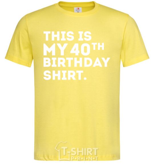 Men's T-Shirt This is my 40th birthday shirt cornsilk фото