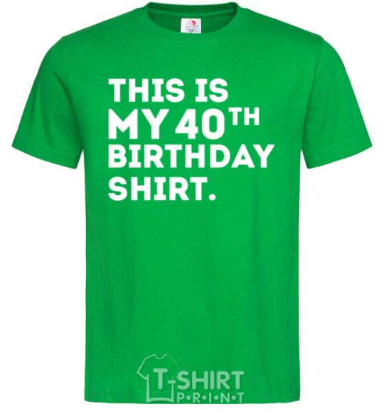 Men's T-Shirt This is my 40th birthday shirt kelly-green фото