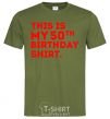 Men's T-Shirt This is my 50th birthday shirt millennial-khaki фото