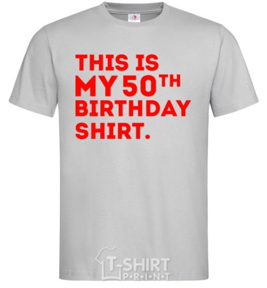 Men's T-Shirt This is my 50th birthday shirt grey фото