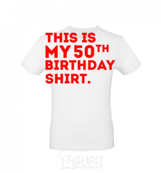 Men's T-Shirt This is my 50th birthday shirt White фото