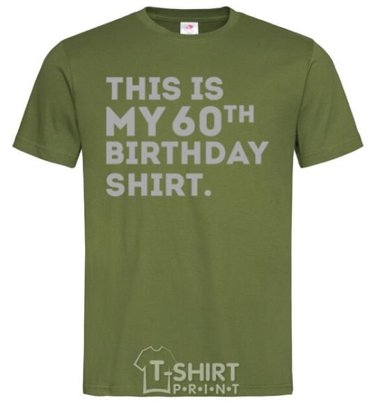 Men's T-Shirt This is my 60th birthday shirt millennial-khaki фото