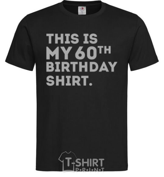 Men's T-Shirt This is my 60th birthday shirt black фото