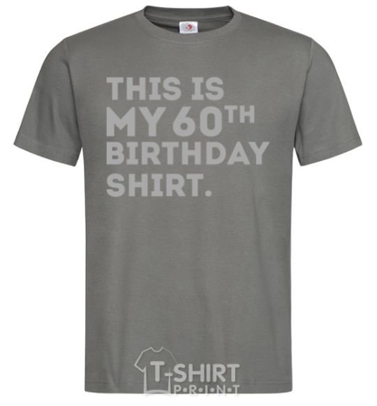 Men's T-Shirt This is my 60th birthday shirt dark-grey фото