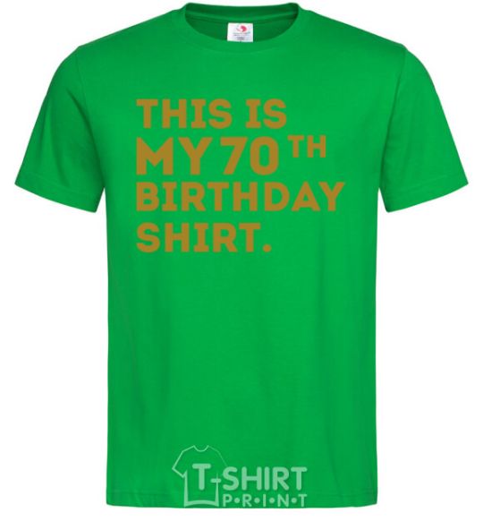 Men's T-Shirt This is my 70th birthday shirt kelly-green фото