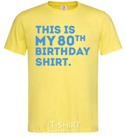 Men's T-Shirt This is my 80th birthday shirt cornsilk фото