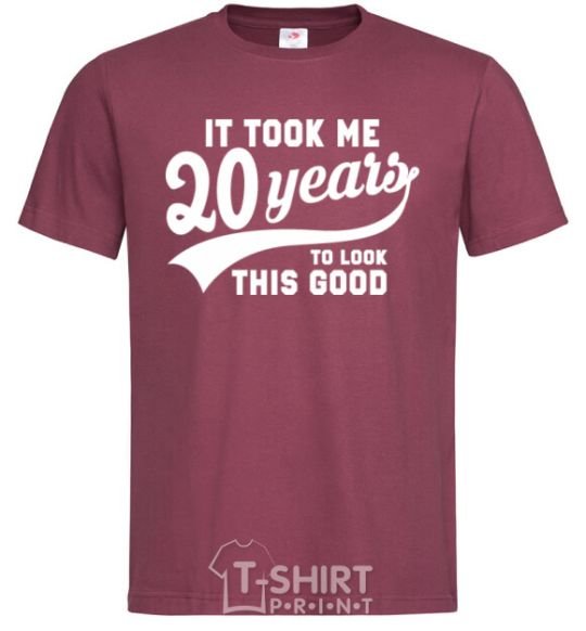 Men's T-Shirt It took 20 years to look this good burgundy фото