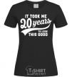 Women's T-shirt It took 20 years to look this good black фото
