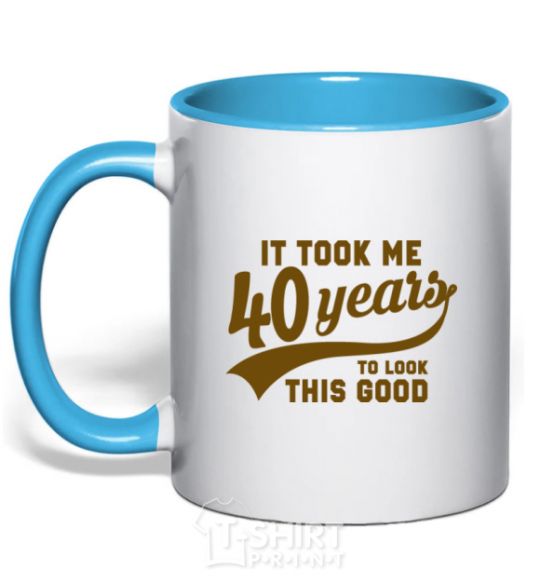 Mug with a colored handle It took me 40 years to look this good sky-blue фото