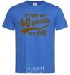 Men's T-Shirt It took me 40 years to look this good royal-blue фото