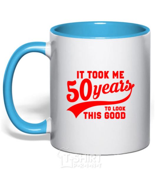 Mug with a colored handle It took me 50 years to look this good sky-blue фото