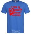Men's T-Shirt It took me 50 years to look this good royal-blue фото