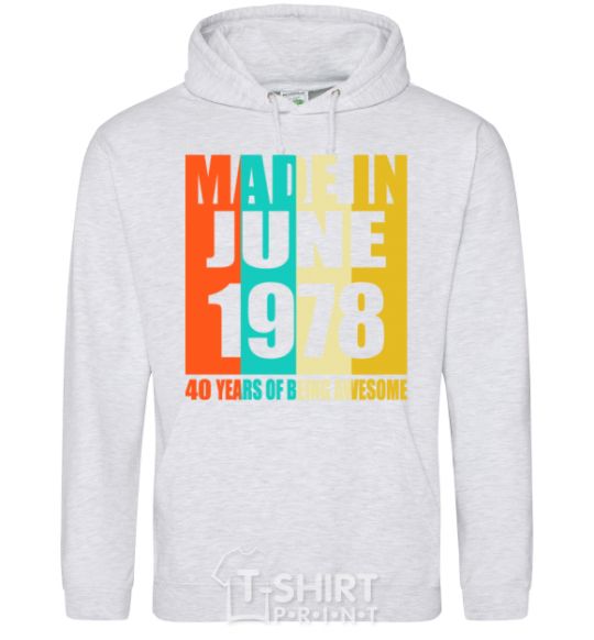 Men`s hoodie Made in June 1978 40 years of being awesome sport-grey фото