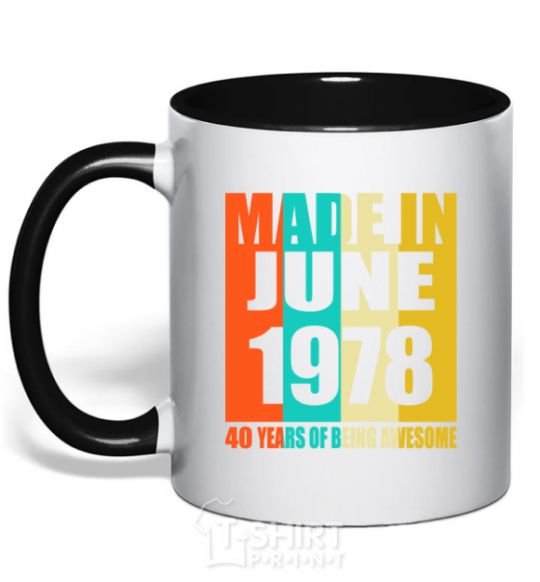 Чашка с цветной ручкой Made in June 1978 40 years of being awesome Черный фото