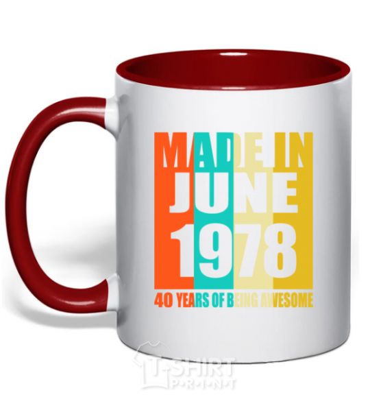 Чашка с цветной ручкой Made in June 1978 40 years of being awesome Красный фото