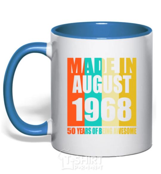 Mug with a colored handle Made in August 1968 50 years of being awesome royal-blue фото