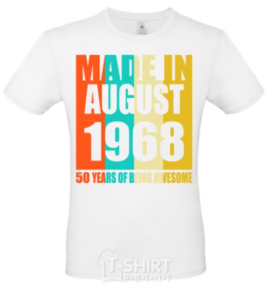 Мужская футболка Made in August 1968 50 years of being awesome Белый фото