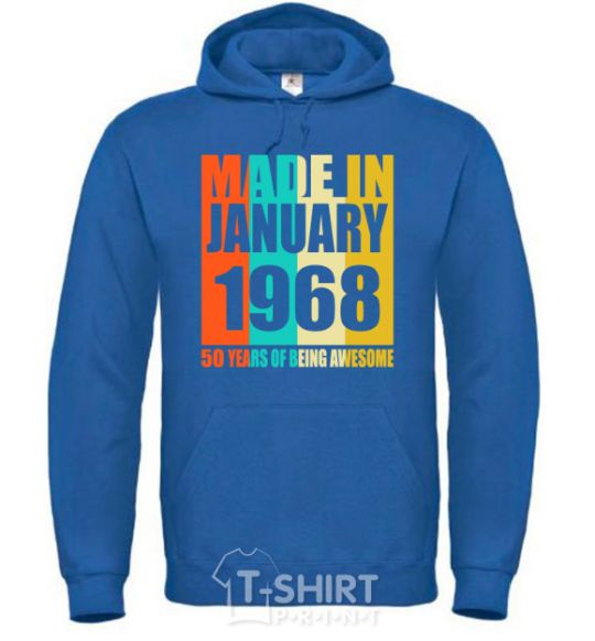Men`s hoodie Made in January 1968 50 years of being awesome royal фото