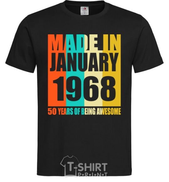 Men's T-Shirt Made in January 1968 50 years of being awesome black фото
