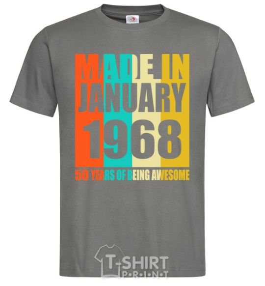 Men's T-Shirt Made in January 1968 50 years of being awesome dark-grey фото