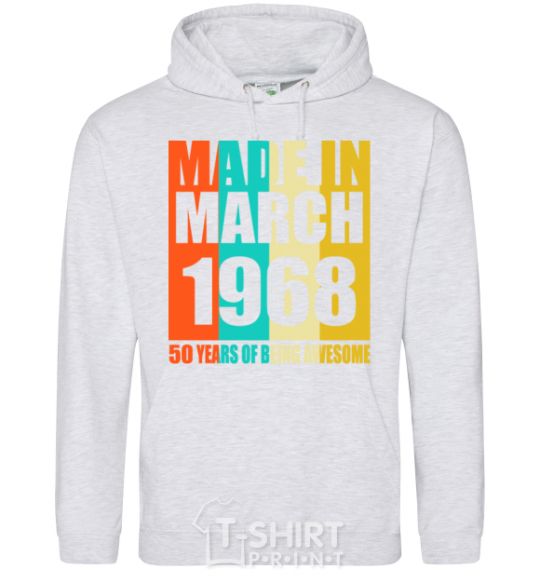 Men`s hoodie Made in March 1968 50 years of being awesome sport-grey фото