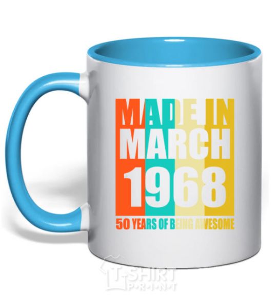 Mug with a colored handle Made in March 1968 50 years of being awesome sky-blue фото