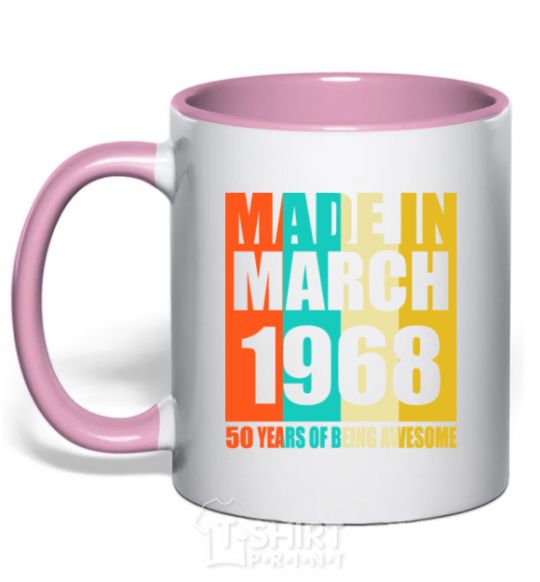 Mug with a colored handle Made in March 1968 50 years of being awesome light-pink фото