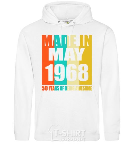 Men`s hoodie Made in May 1968 50 years of being awesome White фото