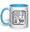 Mug with a colored handle That makes me 30 sky-blue фото