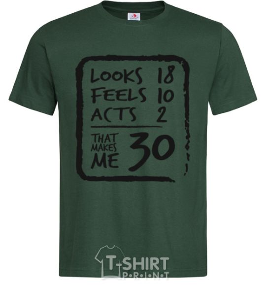 Men's T-Shirt That makes me 30 bottle-green фото