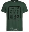 Men's T-Shirt That makes me 30 bottle-green фото