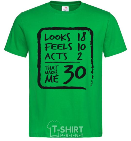 Men's T-Shirt That makes me 30 kelly-green фото