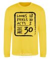 Sweatshirt That makes me 30 yellow фото