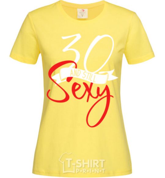 Женская футболка 30 and still sexy Лимонный фото