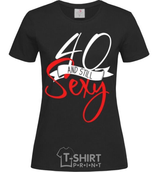Women's T-shirt 40 and still sexy black фото