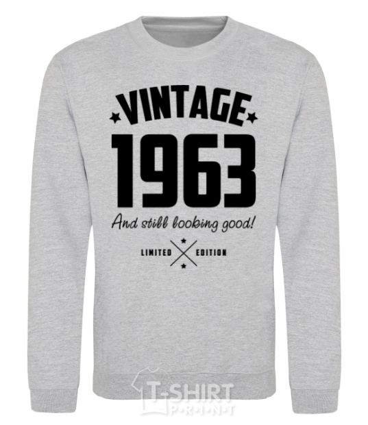 Sweatshirt Vintage 1963 and still looking good sport-grey фото