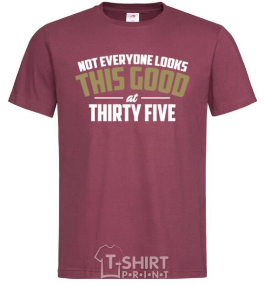 Men's T-Shirt Not everyone looks this good at 35 burgundy фото