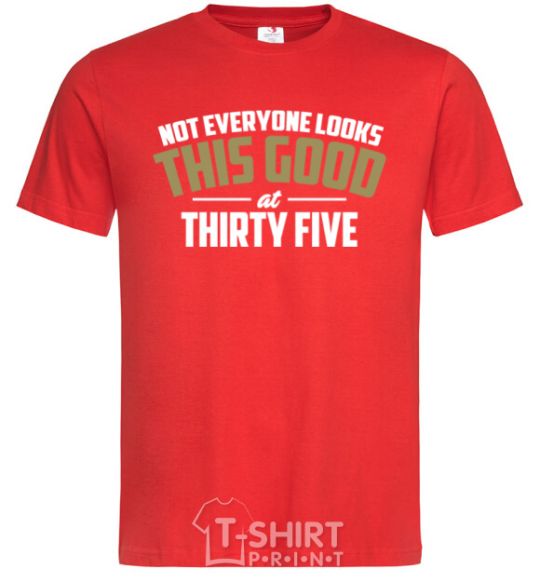 Men's T-Shirt Not everyone looks this good at 35 red фото