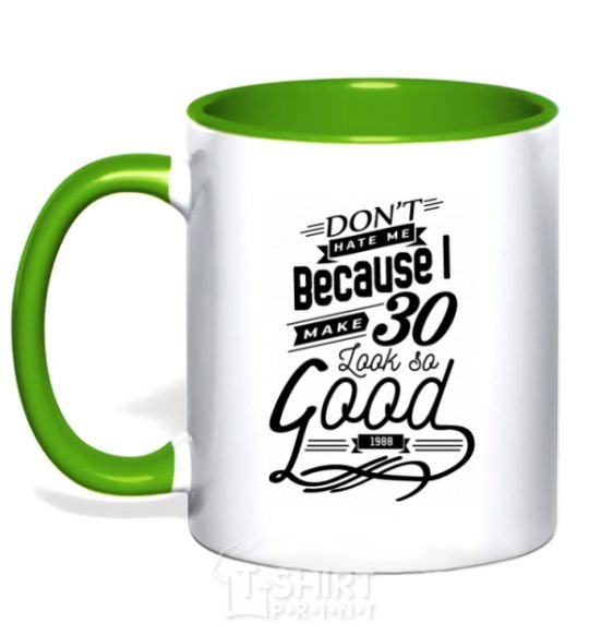 Mug with a colored handle Don't hate me because i make 30 look so good kelly-green фото