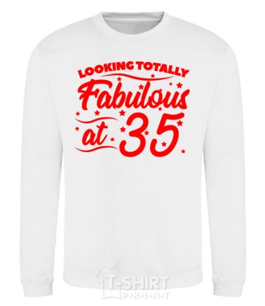 Sweatshirt Looking totally Fabulous at 35 White фото