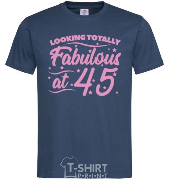 Men's T-Shirt Looking totally Fabulous at 45 navy-blue фото