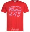 Men's T-Shirt Looking totally Fabulous at 45 red фото