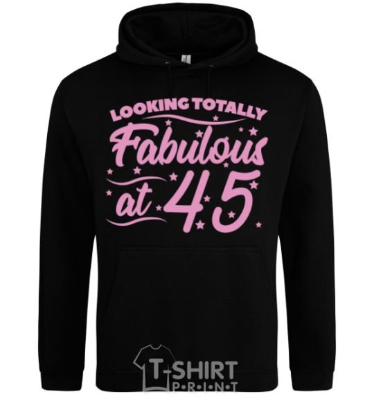 Men`s hoodie Looking totally Fabulous at 45 black фото