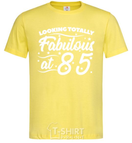 Men's T-Shirt Looking totally Fabulous at 85 cornsilk фото