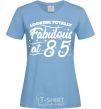 Women's T-shirt Looking totally Fabulous at 85 sky-blue фото